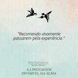 Retiro A LINGUAGEM INVISÍVEL DA ALMA, com Sandra Ribeiro